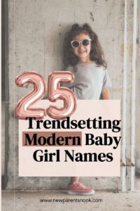 Read more about the article 25 Trendsetting Modern Baby Girl Names for the New Generation”