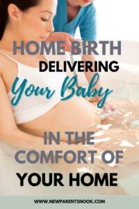 Read more about the article “Home Birth: A Comprehensive Guide to Delivering Your Baby in the Comfort of Your Home”