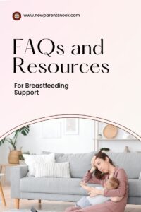 Read more about the article FAQs and Resources for Breastfeeding Support