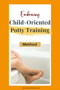 Read more about the article “Embracing Child-Oriented Potty Training Method”