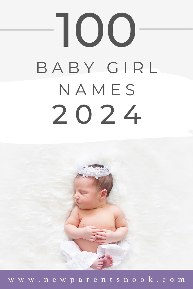 Top 100 Meaningful Baby Girl Names (2024) New Parents Nook