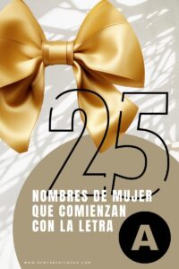 Read more about the article 25 Nombres Populares de Mujer que Comienzan con la Letra “A”(2024)