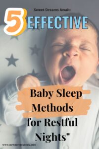 Read more about the article “Sweet Dreams Await: Exploring Effective Baby Sleep Methods for Restful Nights”