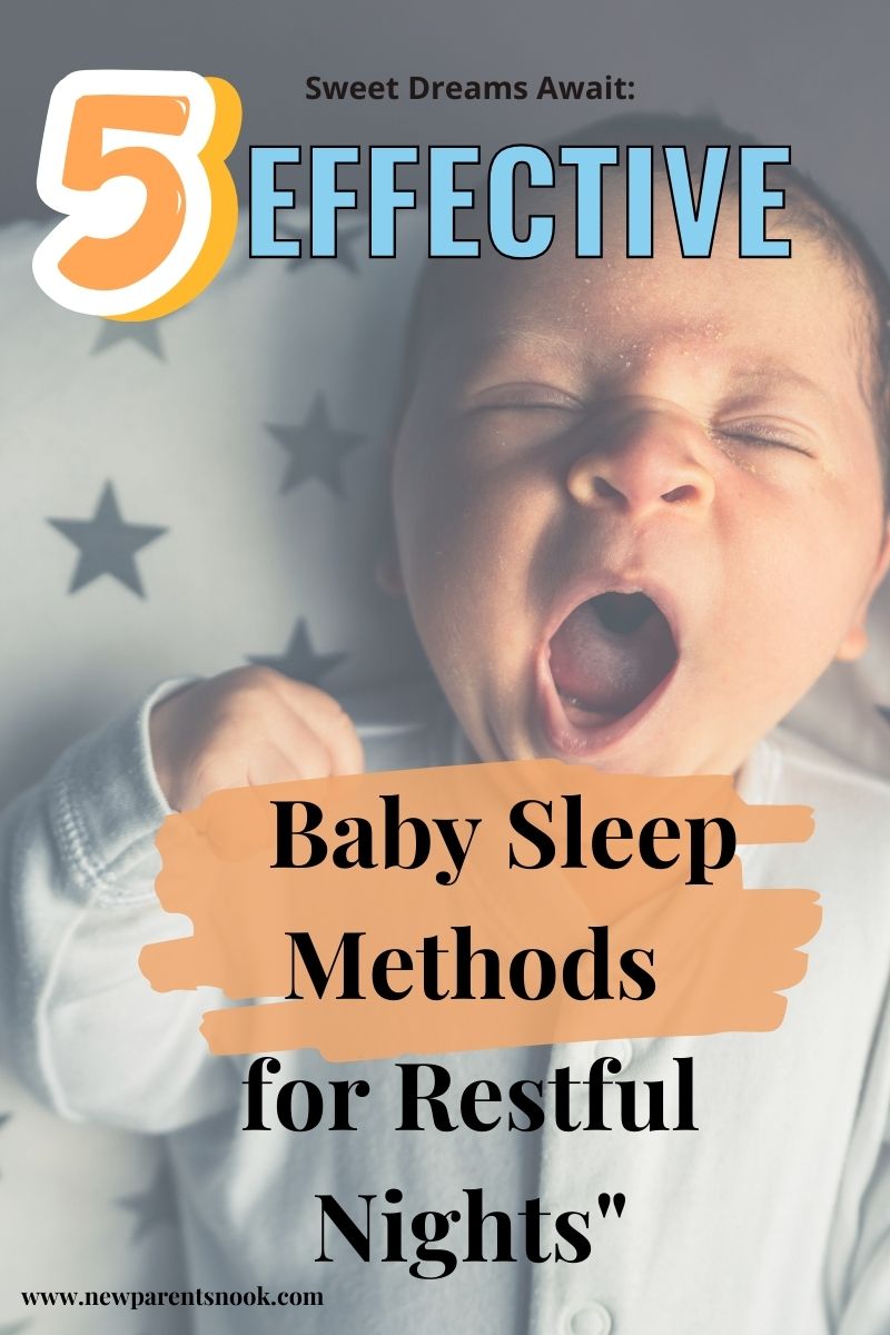 You are currently viewing “Sweet Dreams Await: Exploring Effective Baby Sleep Methods for Restful Nights”