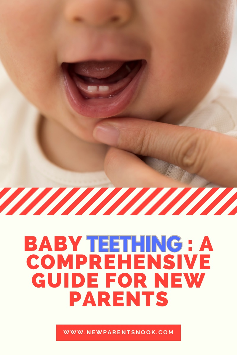 You are currently viewing Baby Teething: A Comprehensive Guide for New Parents