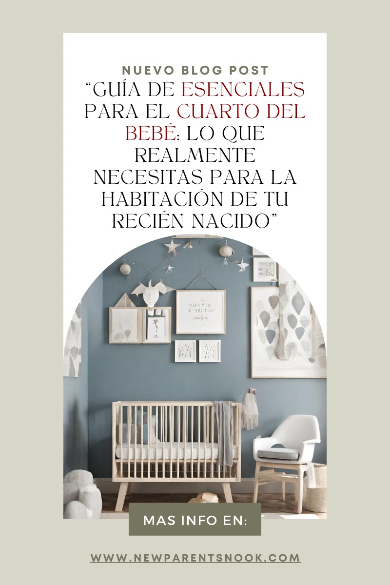 You are currently viewing “Guía de Esenciales para el Cuarto del Bebé: Lo Que Realmente Necesitas para la Habitación de Tu Recién Nacido”