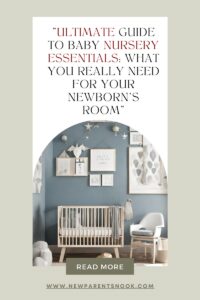 Read more about the article “Guide to Baby Nursery Essentials: What You Really Need for Your Newborn’s Room”