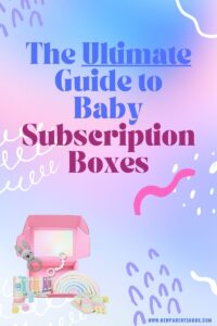 Read more about the article “Unlocking Convenience and Joy: The Ultimate Guide to Baby Subscription Boxes”