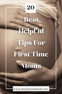 Read more about the article 20 Best Helpful Tips For First Time Moms