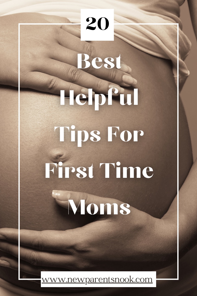 You are currently viewing 20 Best Helpful Tips For First Time Moms