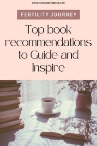 Read more about the article Fertility Journey: Top book recommendations to Guide and Inspire