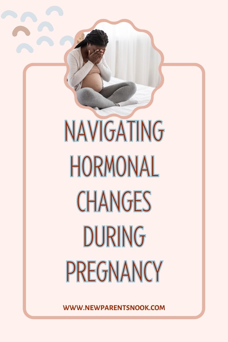 You are currently viewing Navigating Hormonal Changes During Pregnancy