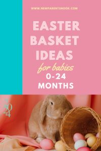 Read more about the article Ultimate Easter Basket Guide for Babies (0-24 Months)