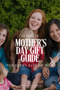 Read more about the article Ultimate Mother’s Day Gift Guide For Every Type of Mom